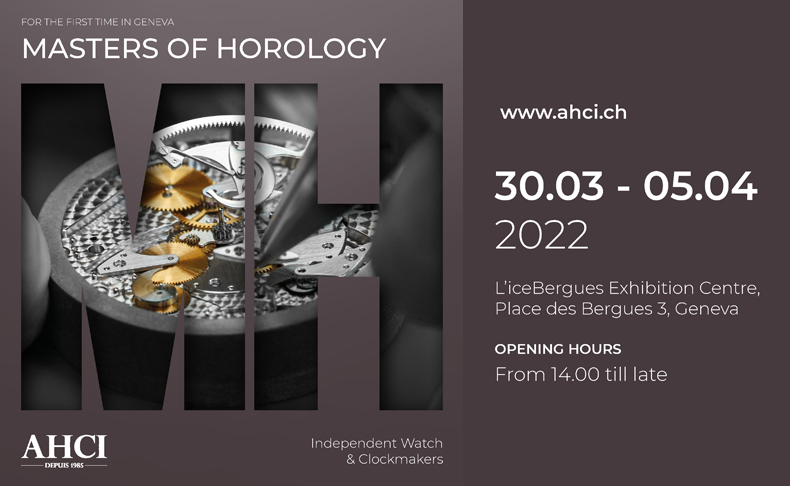 2022年3月30日、ジュネーブにて独立時計師アカデミー(AHCI)の新作展示会「マスターズ オブ オロロジー」開幕