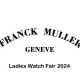 FRANCK MULLER Ladies Watch Fair 2024