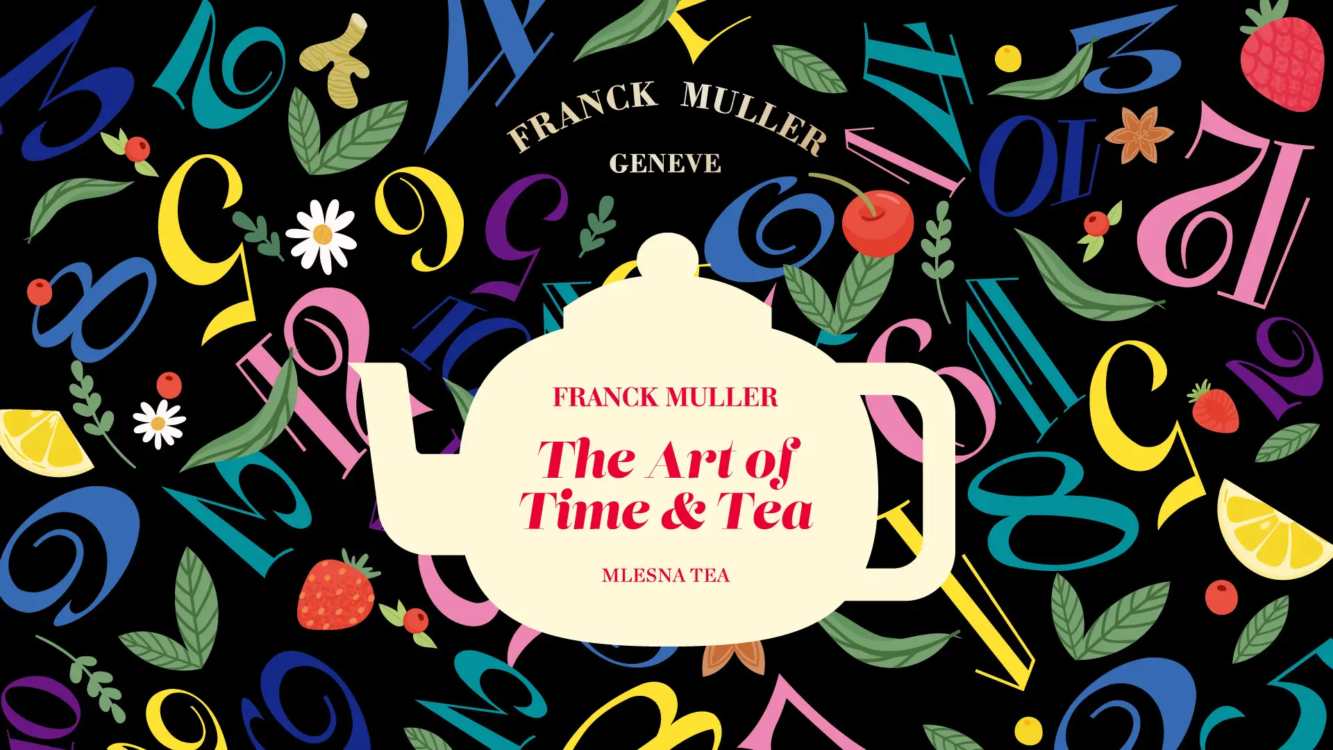 <フランク ミュラー>The Art of Time & Tea
