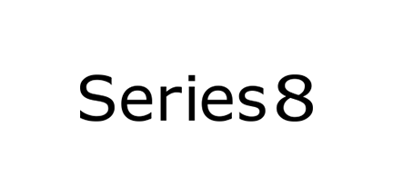 Series 8(シリーズエイト)